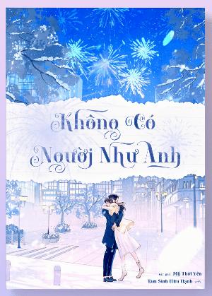 Bìa truyện Không Có Người Như Anh